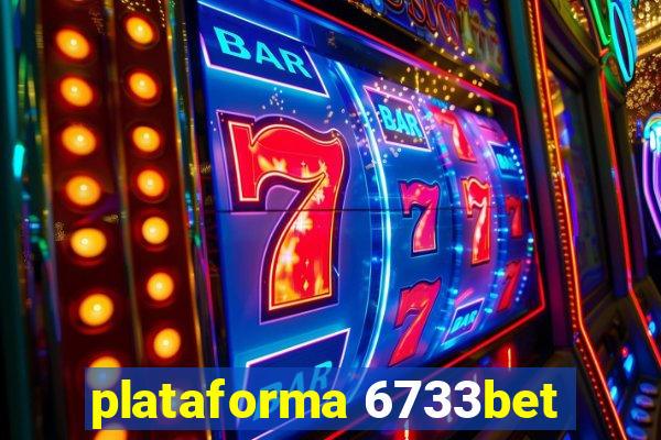 plataforma 6733bet